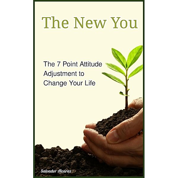 New You: 7-Point Attitude Adjustment, Salvador Alcaraz