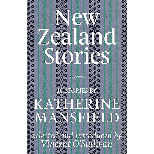 New Zealand Stories, Katherine Mansfield
