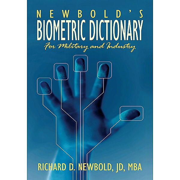 Newbold's Biometric Dictionary, Richard D. Newbold