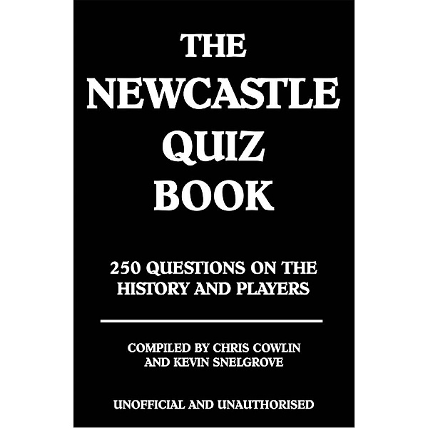 Newcastle Quiz Book / Andrews UK, Chris Cowlin