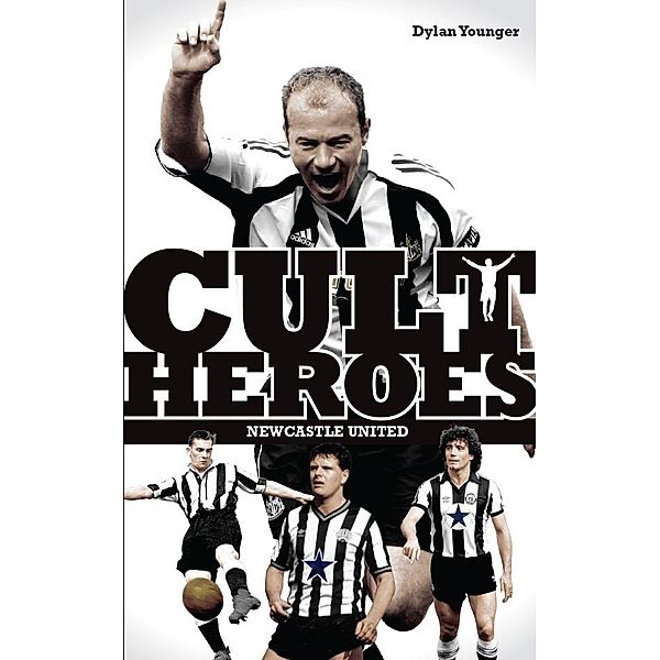 Newcastle United Cult Heroes, Dylan Younger