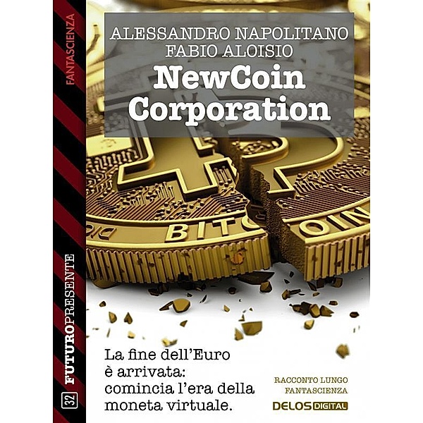 NewCoin Corporation, Alessandro Napolitano, Fabio Aloisio