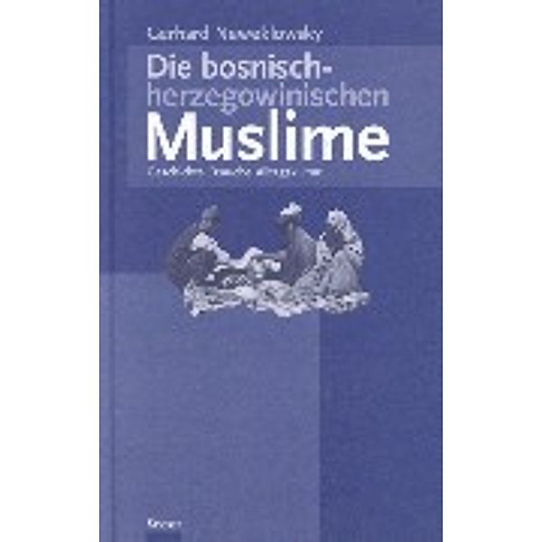 Neweklowsky, G: Bosnische Muslime, Gerhard Neweklowsky