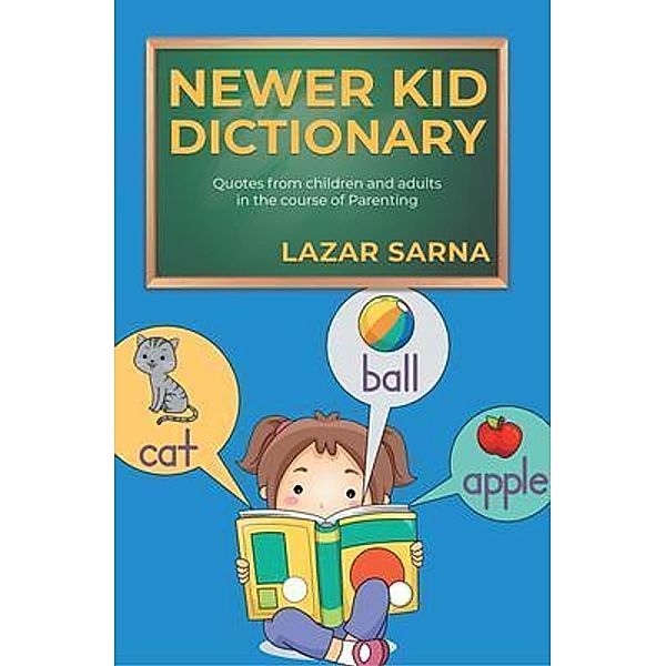Newer Kid Dictionary / Great Writers Media, LLC, Lazar Sarna