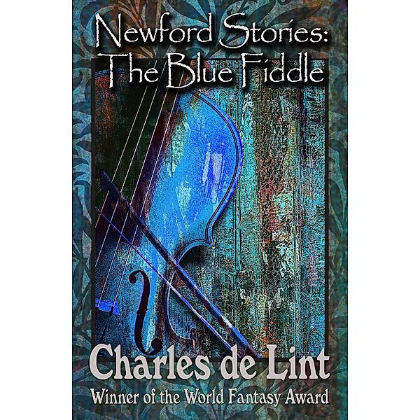 Newford Stories: The Blue Fiddle, Charles De Lint