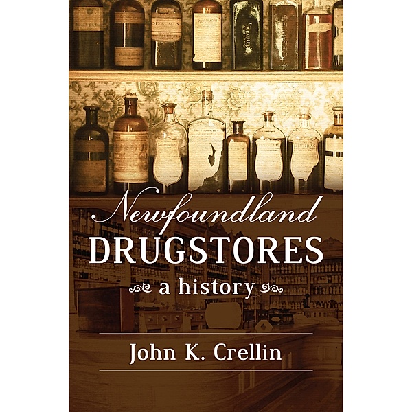 Newfoundland Drugstores, John K. Crellin