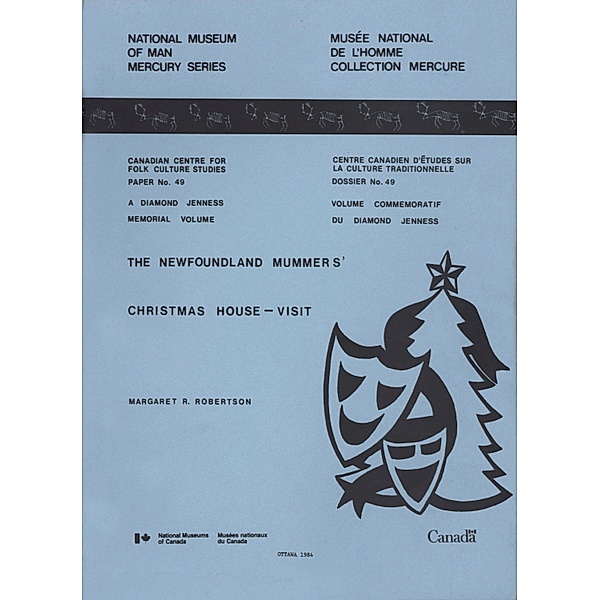 Newfoundland mummers' Christmas house-visit / Mercury Series, Margaret R. Robertson