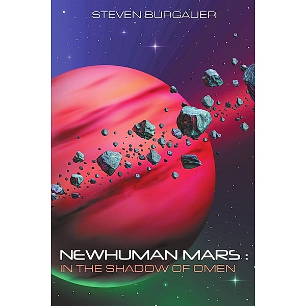 Newhuman Mars :, Steven Burgauer