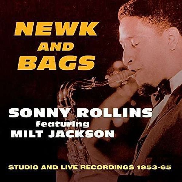 Newks And Bags: Studio And Live Recordings 1953-65, Sonny Rollins