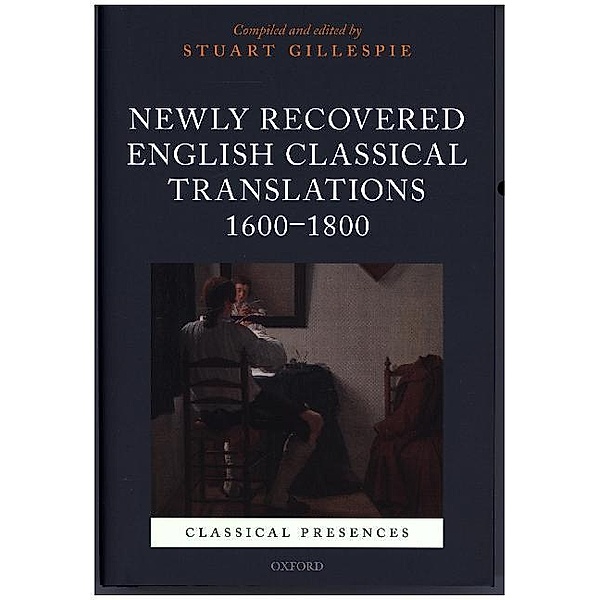 Newly Recovered English Classical Translations, 1600-1800, Stuart Gillespie