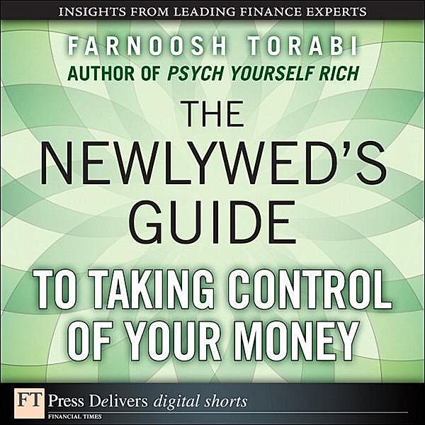 Newlywed's Guide to Taking Control of Your Money, The, Farnoosh Torabi