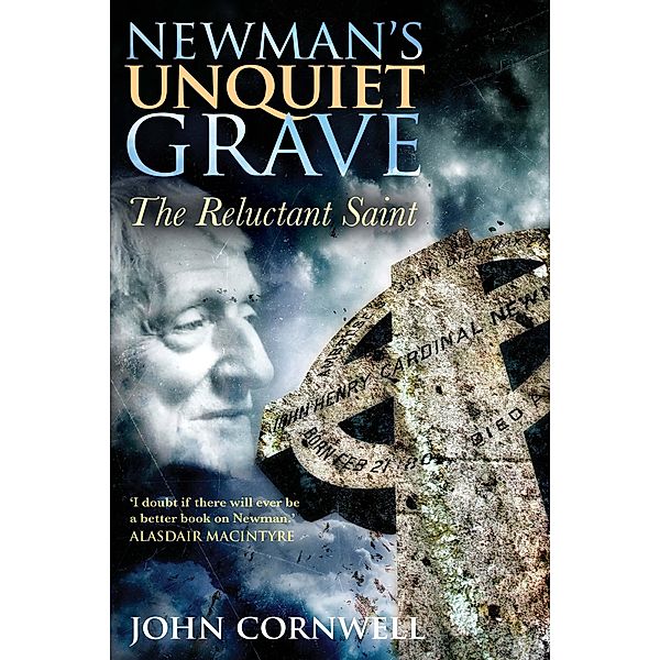 Newman's Unquiet Grave, John Cornwell