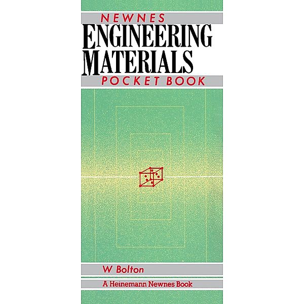 Newnes Engineering Materials Pocket Book, William Bolton