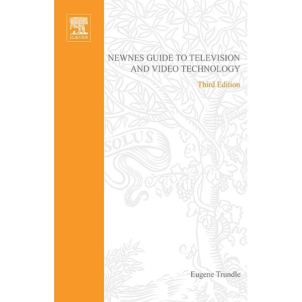 Newnes Guide to Television and Video Technology, Eugene Trundle