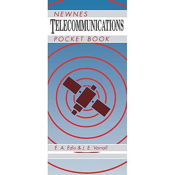Newnes Telecommunications Pocket Book, E. A. Edis, J. E. Varrall