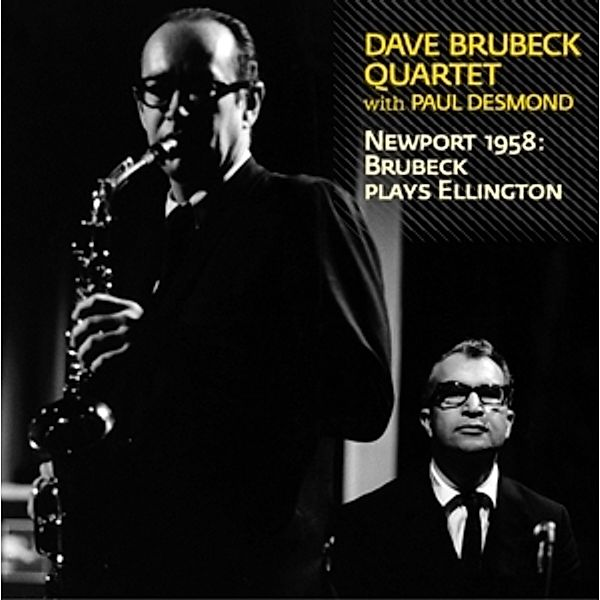 Newport 1958: Brubeck Plays Ellington, Dave Quartet Brubeck
