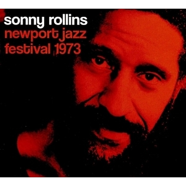Newport Jazz Festival 1973, Sonny Rollins