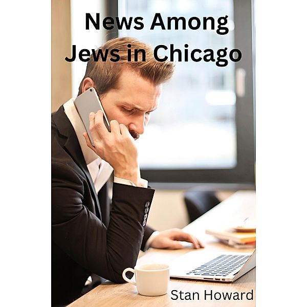 News Among Jews in Chicago (Water from a Rock, #1) / Water from a Rock, Stan Howard