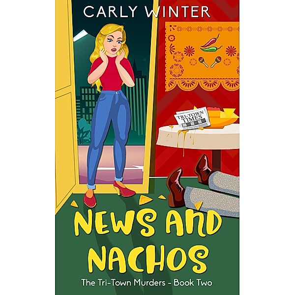 News and Nachos (Tri-Town Murders, #2) / Tri-Town Murders, Carly Winter