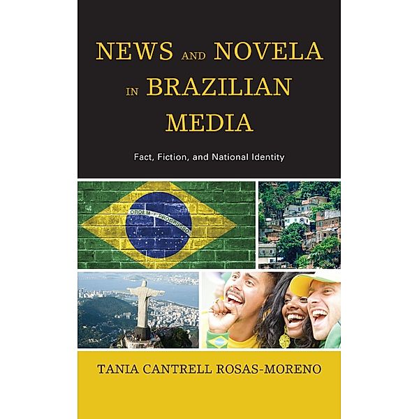 News and Novela in Brazilian Media, Tania Cantrell Rosas-Moreno