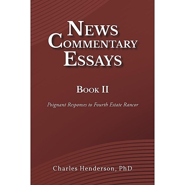 News Commentary Essays Book II, Henderson