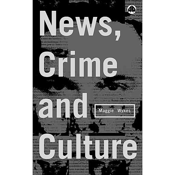 News, Crime and Culture, Maggie Wykes