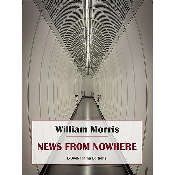 News from Nowhere, William Morris