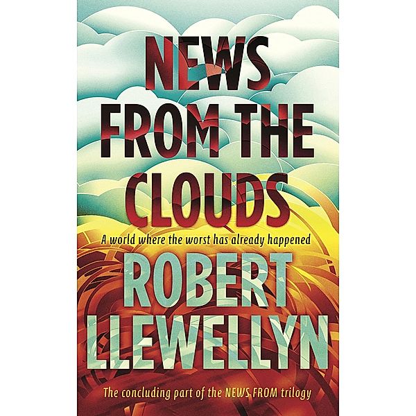 News from the Clouds / News From Bd.3, Robert Llewellyn