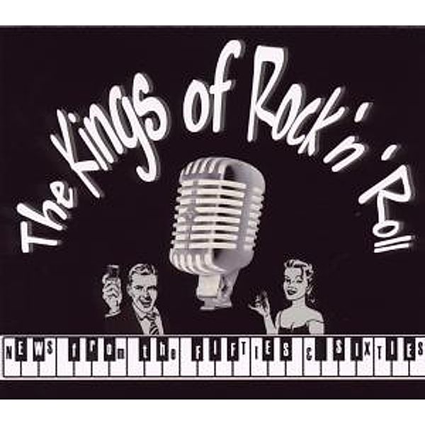 News From The Fifties & Sixties, The Kings Of Rock 'n' Roll