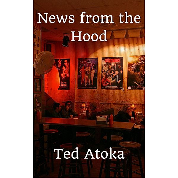 News from the Hood, Ted Atoka