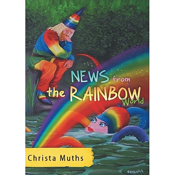 News from the Rainbow World, Christa Muths