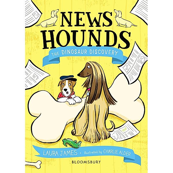 News Hounds: The Dinosaur Discovery, Laura James