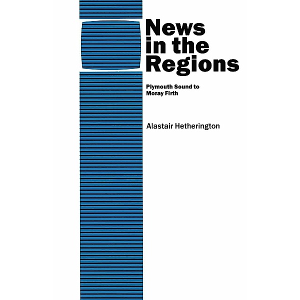 News in the Regions, Alastair Hetherington