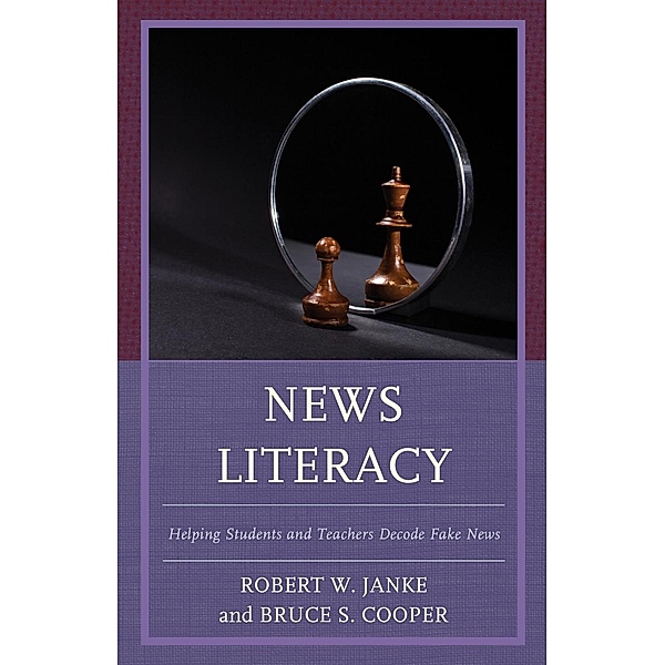 News Literacy, Robert W. Janke, Bruce S. Cooper