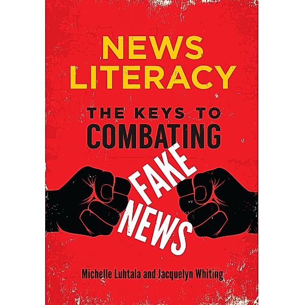 News Literacy, Michelle Luhtala, Jacquelyn Whiting