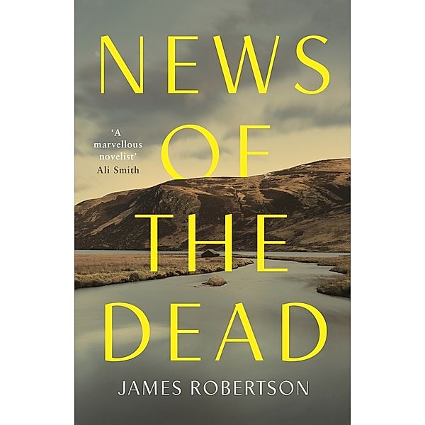 News of the Dead, James Robertson