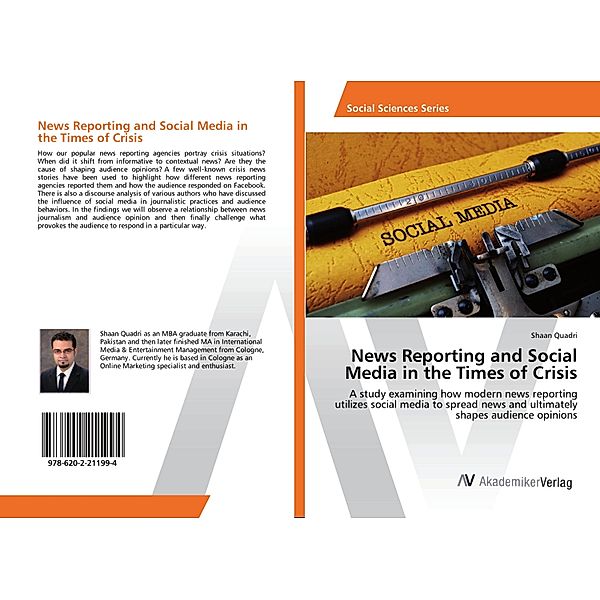 News Reporting and Social Media in the Times of Crisis, Shaan Quadri