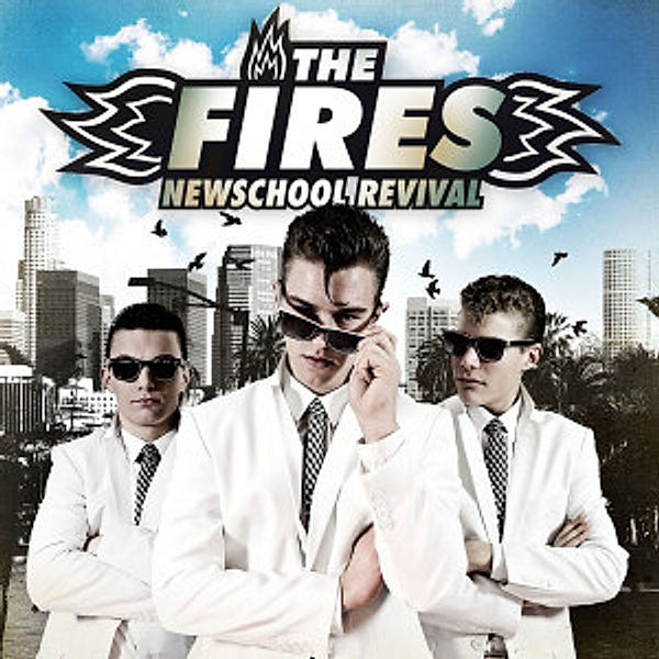 Newschool Revival, The Fires