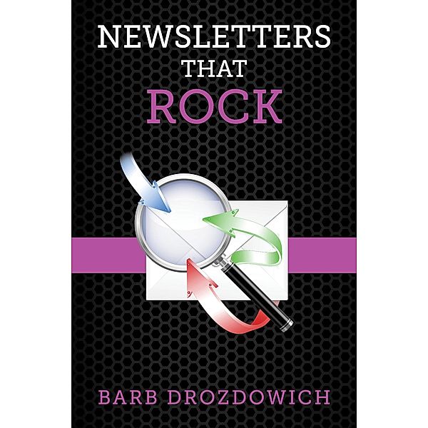 Newsletters That Rock, Barb Drozdowich