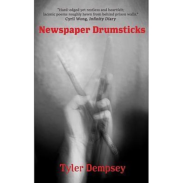 Newspaper Drumsticks, Tyler Dempsey