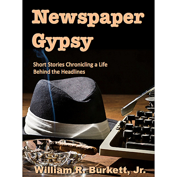 Newspaper Gypsy, Jr., William R. Burkett
