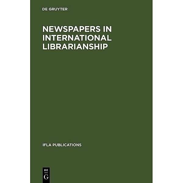 Newspapers in International Librarianship / IFLA Publications Bd.107