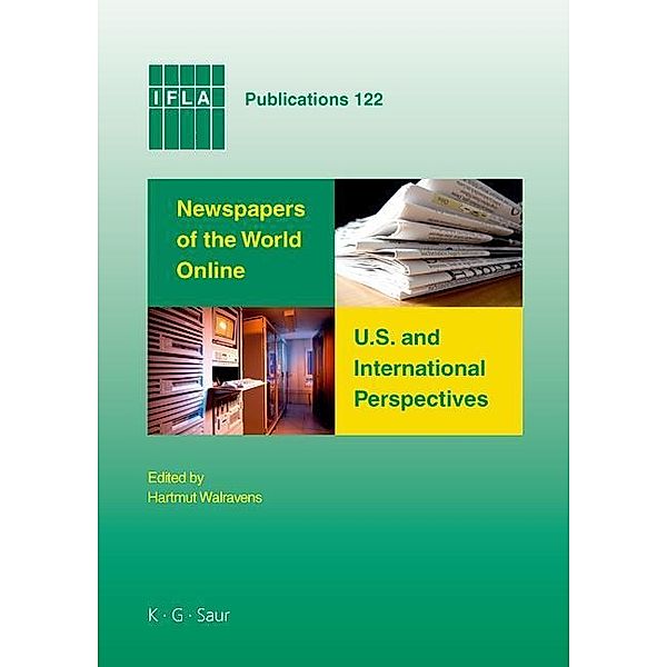 Newspapers of the World Online: U.S. and International Perspectives / IFLA Publications Bd.122