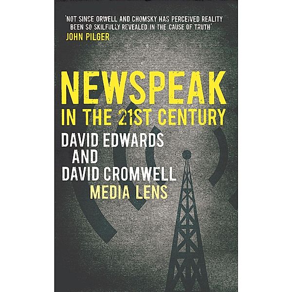 NEWSPEAK in the 21st Century, David Edwards, David Cromwell