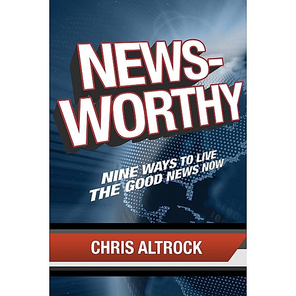 Newsworthy, Chris Altrock