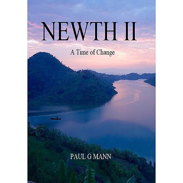 Newth II (A Time of Change), Paul G Mann