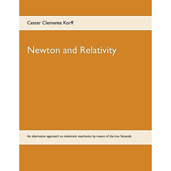 Newton and Relativity, Cester Clemente Korff