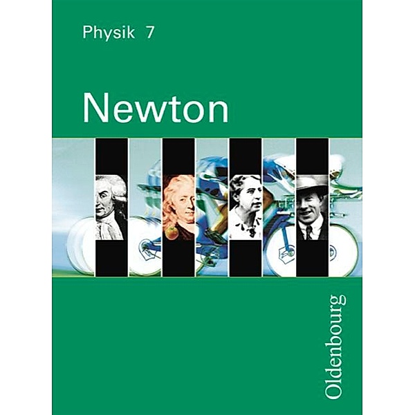 Newton, Physik für sechsstufige Realschulen in Bayern: Bd.7 7. Jahrgangsstufe