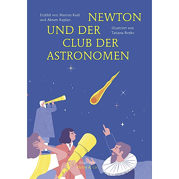 Newton und der Club der Astronomen, Marion Kadi, Abram Kaplan, Tatiana Boyko