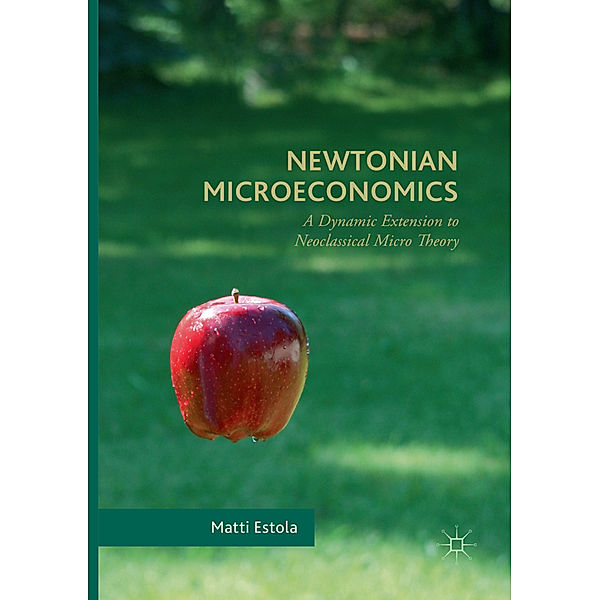 Newtonian Microeconomics, Matti Estola